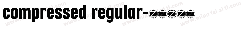 compressed regular字体转换
